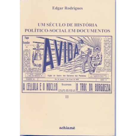 Um Século de História Político, Social em Documentos Vol.Ii