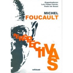 Michel Foucault - Perspectivas