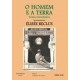 Homem e a Terra - Textos Escolhidos, O