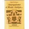 Anarquismo à Moda Antiga