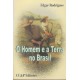 Homem e a Terra no Brasil, O