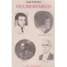 Libertários, Os
