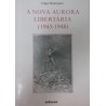 Nova aurora libertaria 1945 1948, A
