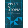 Viver a Utopia — cinco ilhas de um arquipélago disperso