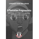 Plantation progressista: racismo dentro dos grupos de esquerda radical, A