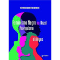 Feminismo Negro no Brasil e Anarquismo: Diálogos